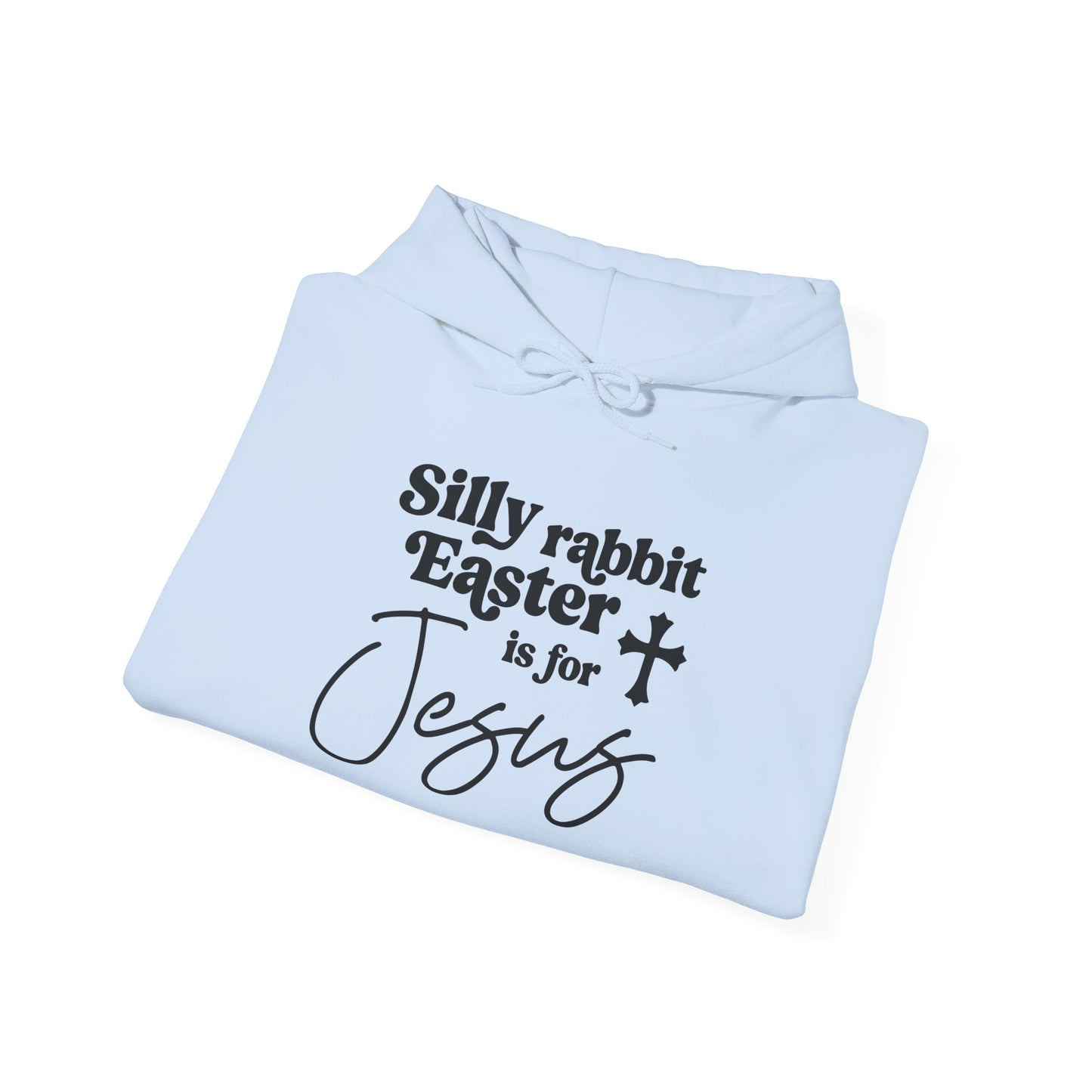 EASTER IS FOR JESUS - MEDIUM-HEAVY WEIGHT HOODIE