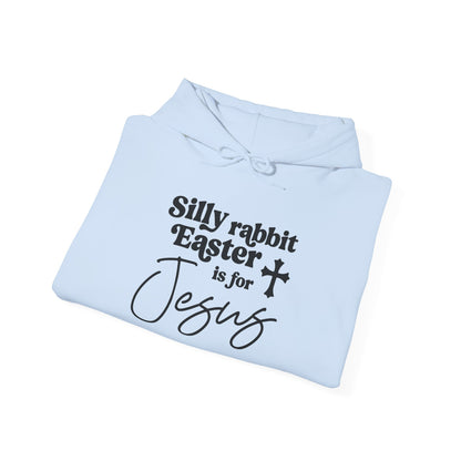 EASTER IS FOR JESUS - MEDIUM-HEAVY WEIGHT HOODIE