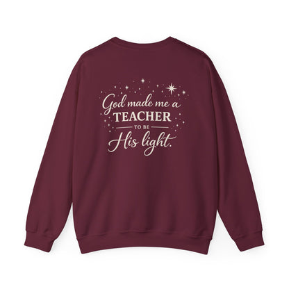 GOD MADE ME A TEACHER - MEDIUM-HEAVY WEIGHT SWEATSHIRT