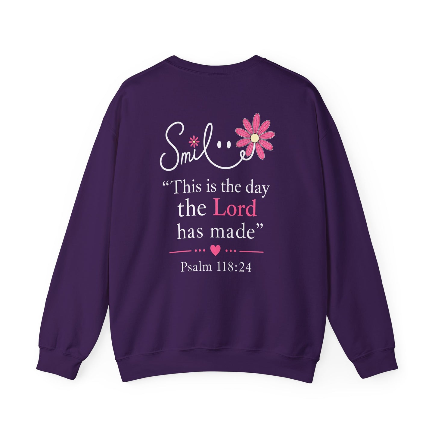 SMILE THIS IS THE DAY THE LORD HAS MADE - MEDIUM-HEAVY WEIGHT SWEATSHIRT