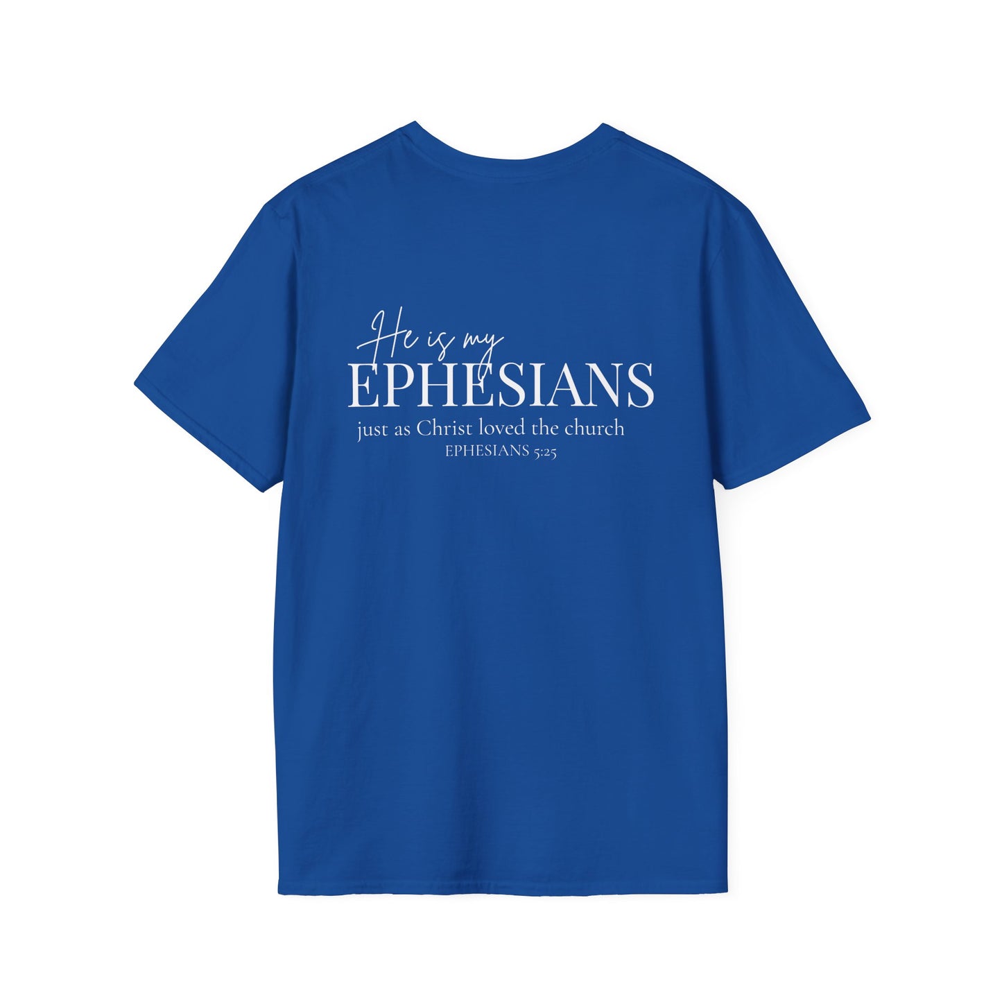 HE IS MY EPHESIANS - PREMIUM T-SHIRT