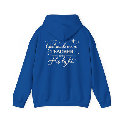 GOD MADE ME A TEACHER - MEDIUM-HEAVY WEIGHT HOODIE