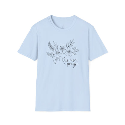 THIS MOM PRAYS - PREMIUM T-SHIRT