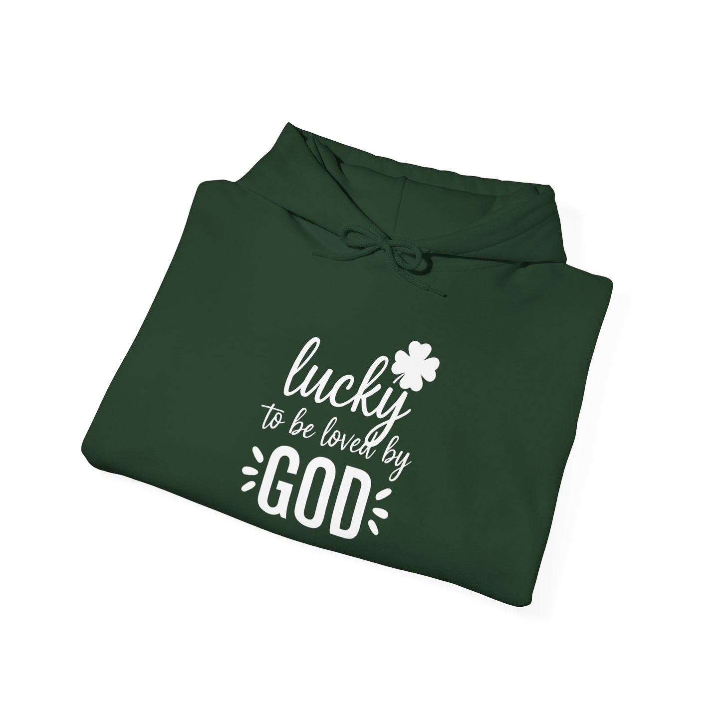 LUCKY TO BE LOVED BY GOD - MEDIUM-HEAVY WEIGHT HOODIE