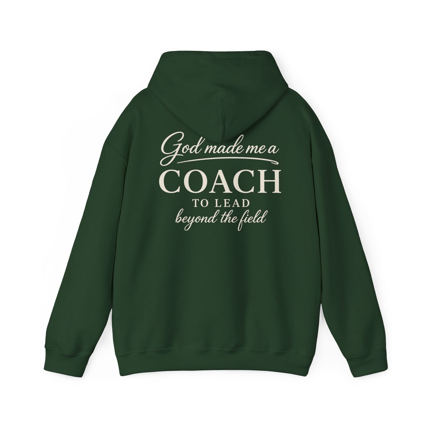 GOD MADE ME A COACH/FIELD - MEDIUM-HEAVY WEIGHT HOODIE