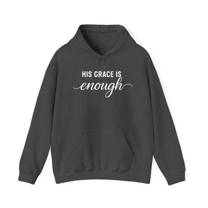 HIS GRACE IS ENOUGH - MEDIUM-HEAVY WEIGHT HOODIE
