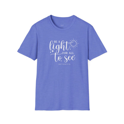 BE A LIGHT FOR ALL TO SEE - PREMIUM T-SHIRT