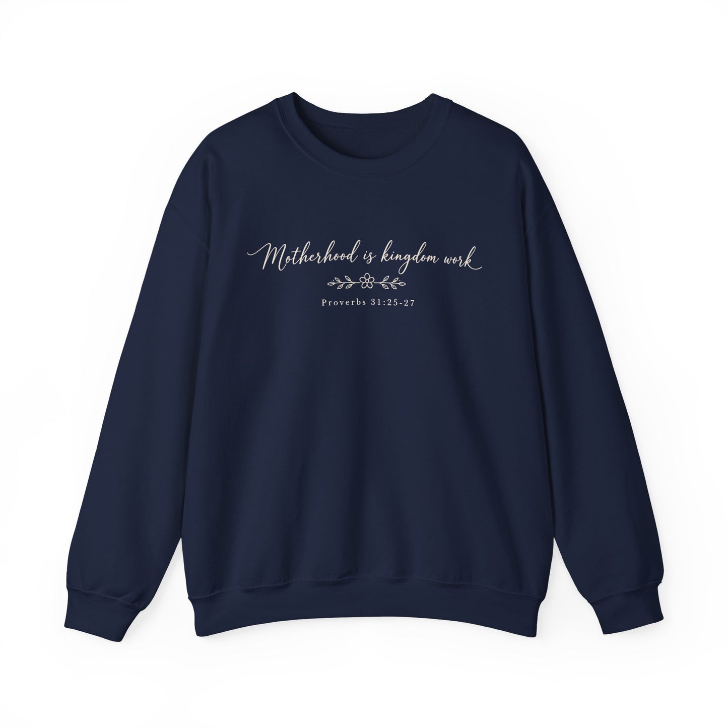 MOTHERHOOD IS KINGDOM WORK - MEDIUM-HEAVY WEIGHT SWEATSHIRT