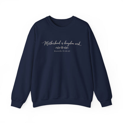 MOTHERHOOD IS KINGDOM WORK - MEDIUM-HEAVY WEIGHT SWEATSHIRT