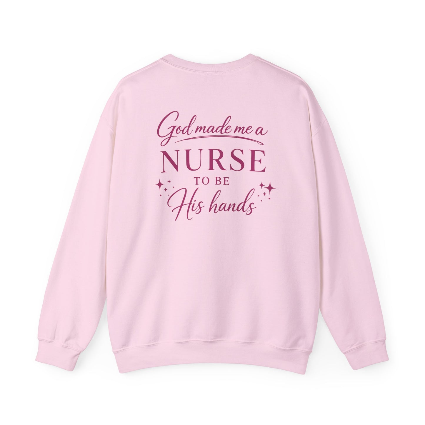 GOD MADE ME A NURSE - MEDIUM-HEAVY WEIGHT SWEATSHIRT