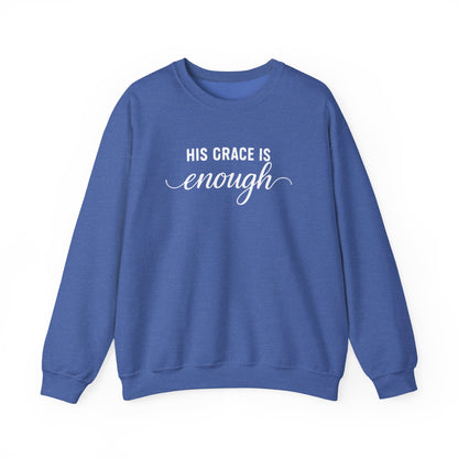 HIS GRACE IS ENOUGH - MEDIUM-HEAVY WEIGHT SWEATSHIRT