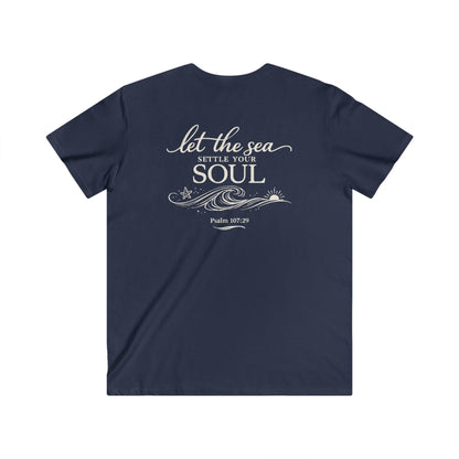 LET THE SEA SETTLE YOUR SOUL - V-NECK PREMIUM T-SHIRT