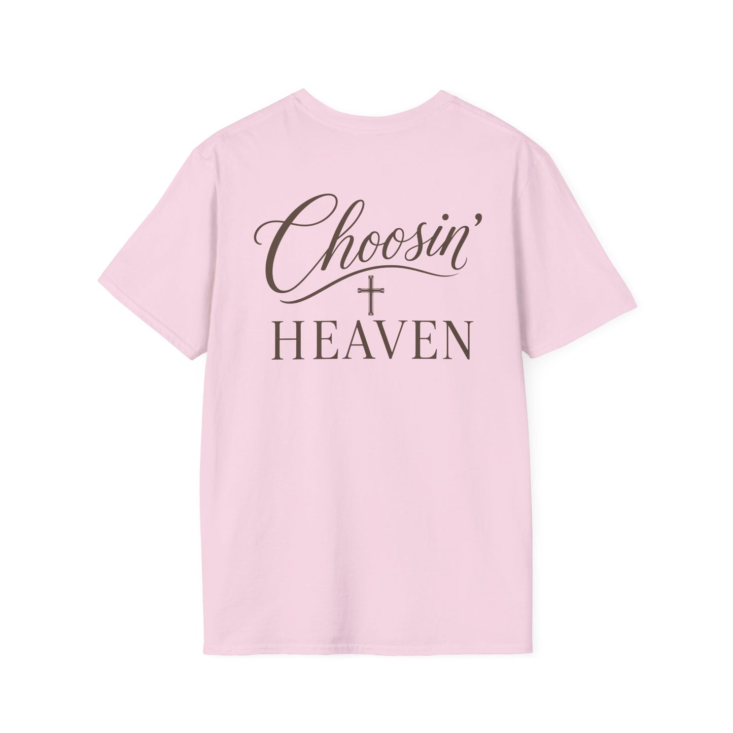 CHOOSIN' HEAVEN - PREMIUM T-SHIRT