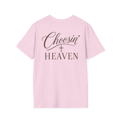 CHOOSIN' HEAVEN - PREMIUM T-SHIRT