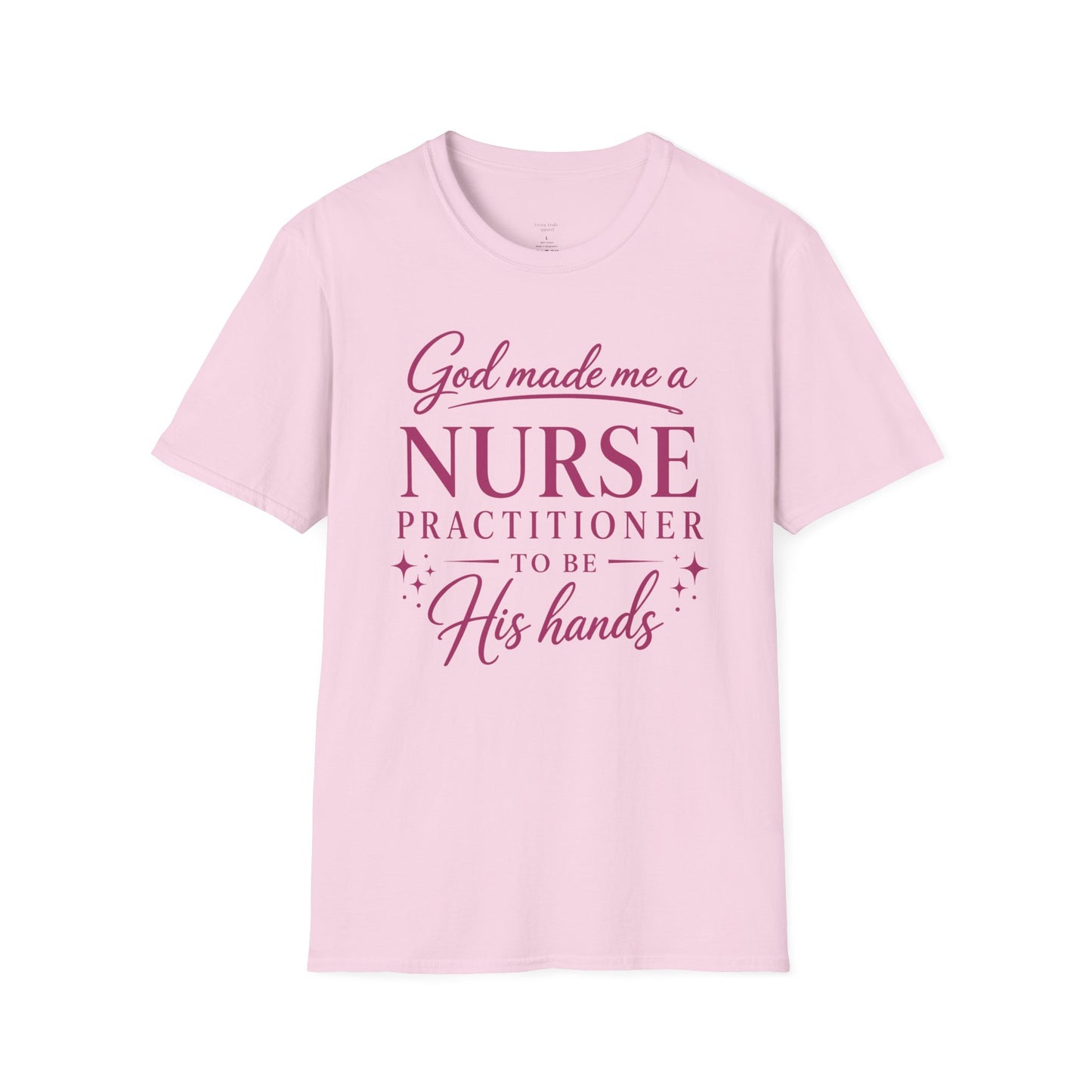 GOD MADE ME A NURSE PRACTITIONER - PREMIUM T-SHIRT