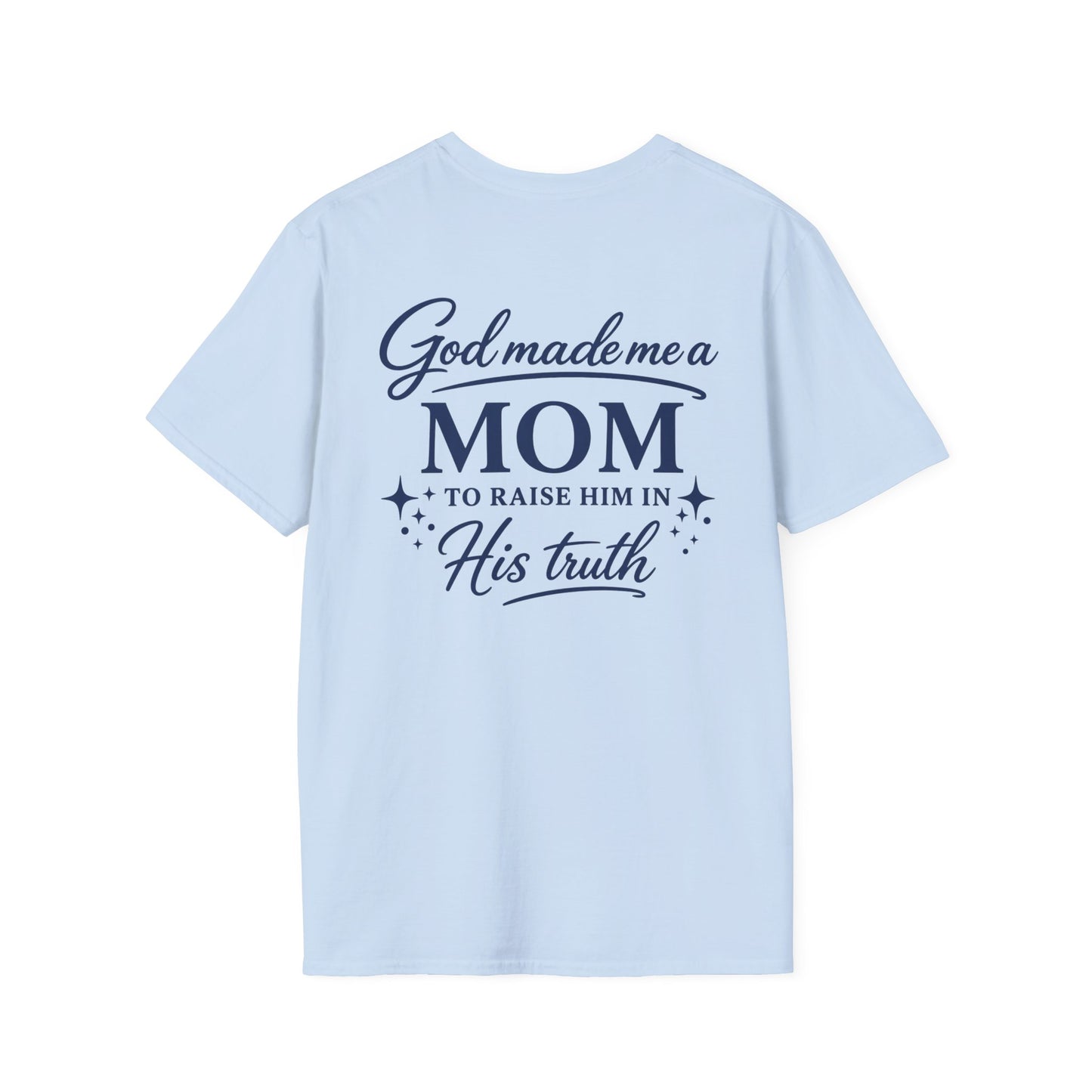 GOD MADE ME A MOM TO RAISE HIM - PREMIUM T-SHIRT