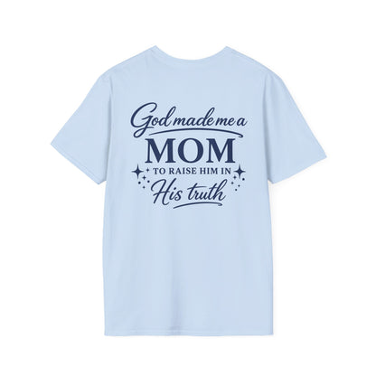 GOD MADE ME A MOM TO RAISE HIM - PREMIUM T-SHIRT