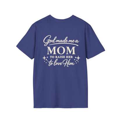 GOD MADE ME A MOM TO RAISE HER - PREMIUM T-SHIRT