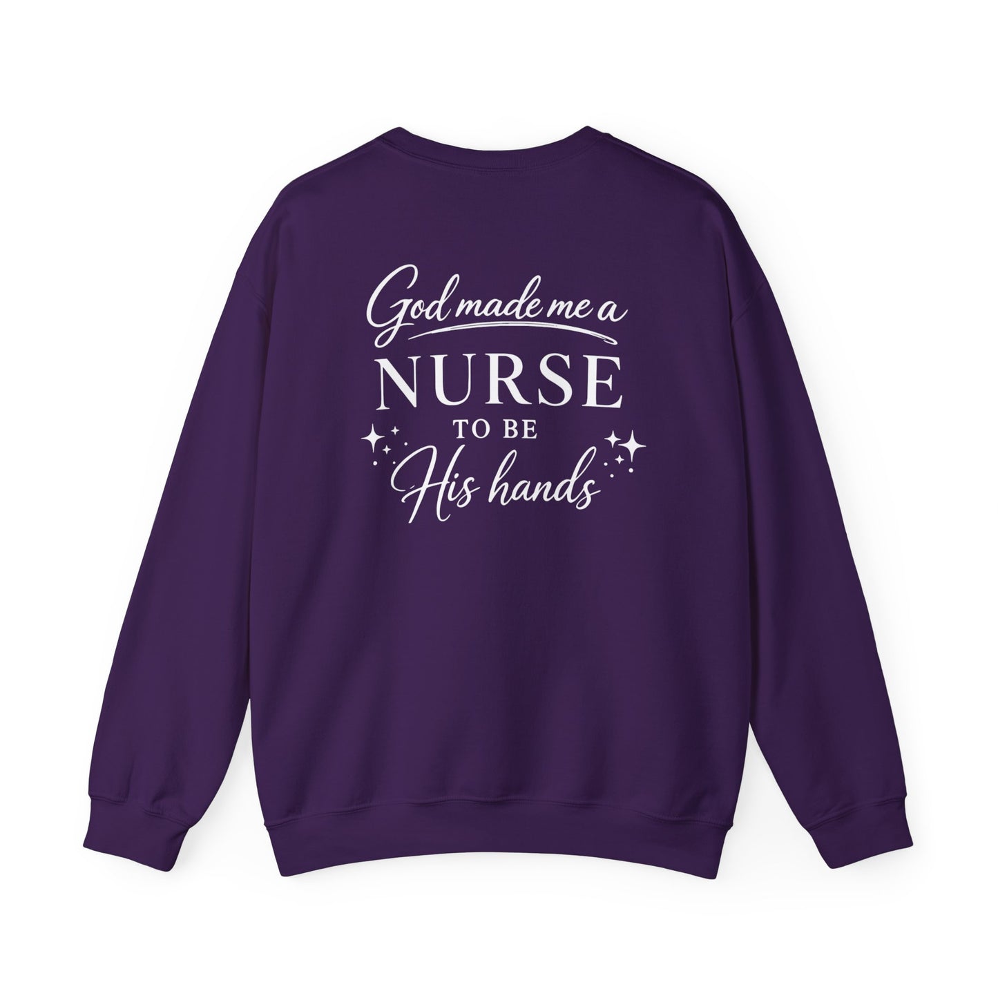 GOD MADE ME A NURSE - MEDIUM-HEAVY WEIGHT SWEATSHIRT