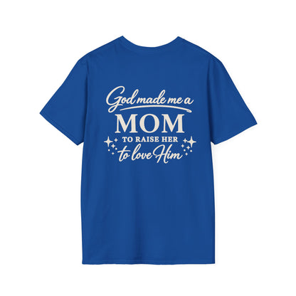 GOD MADE ME A MOM TO RAISE HER - PREMIUM T-SHIRT