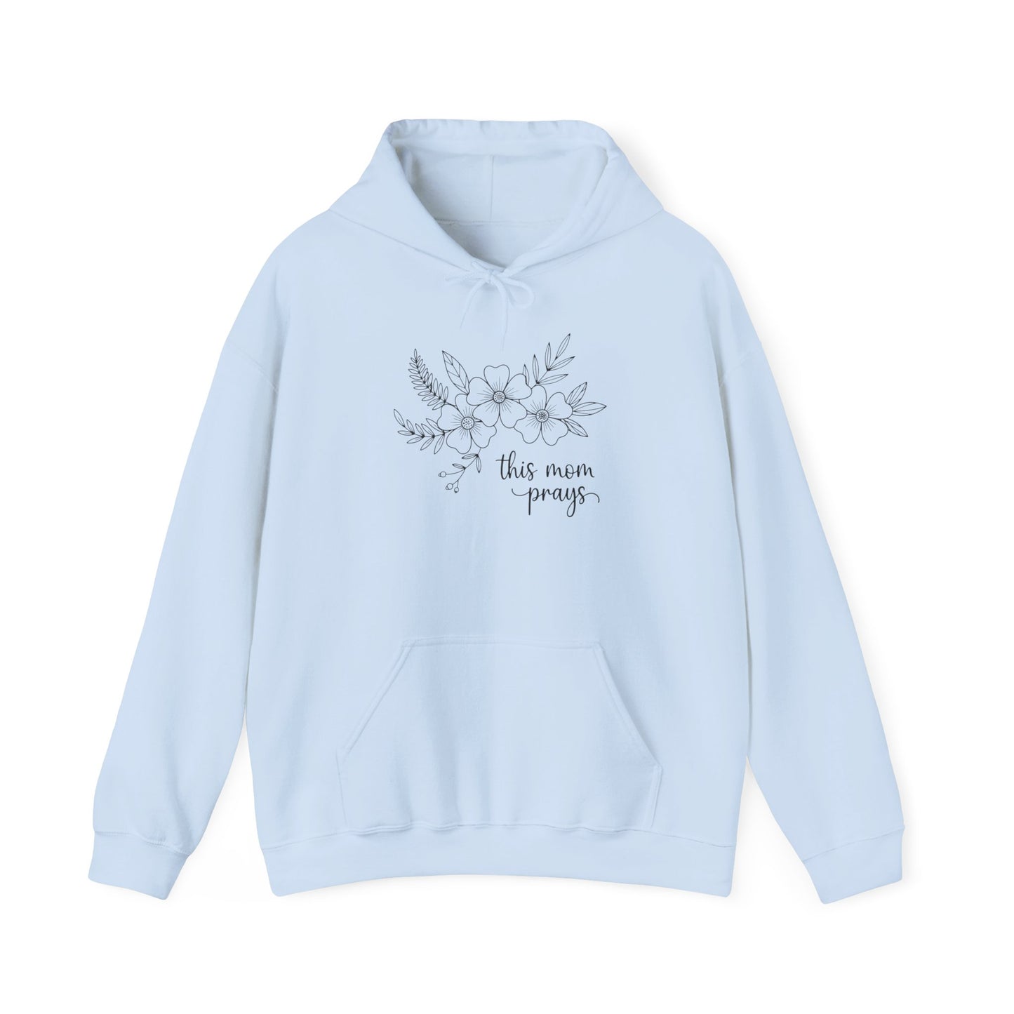 THIS MOM PRAYS - MEDIUM-HEAVY WEIGHT HOODIE
