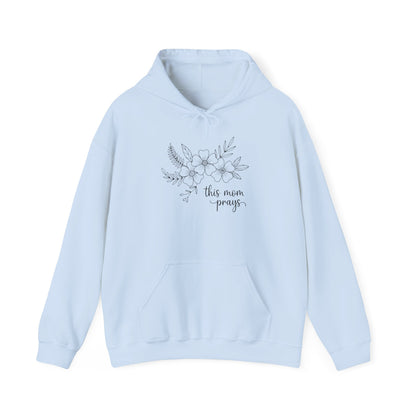 THIS MOM PRAYS - MEDIUM-HEAVY WEIGHT HOODIE