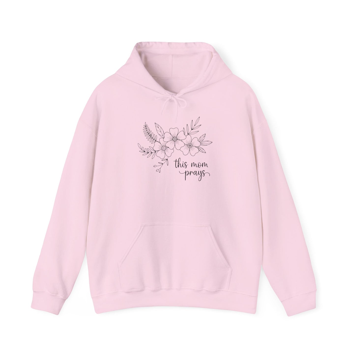 THIS MOM PRAYS - MEDIUM-HEAVY WEIGHT HOODIE