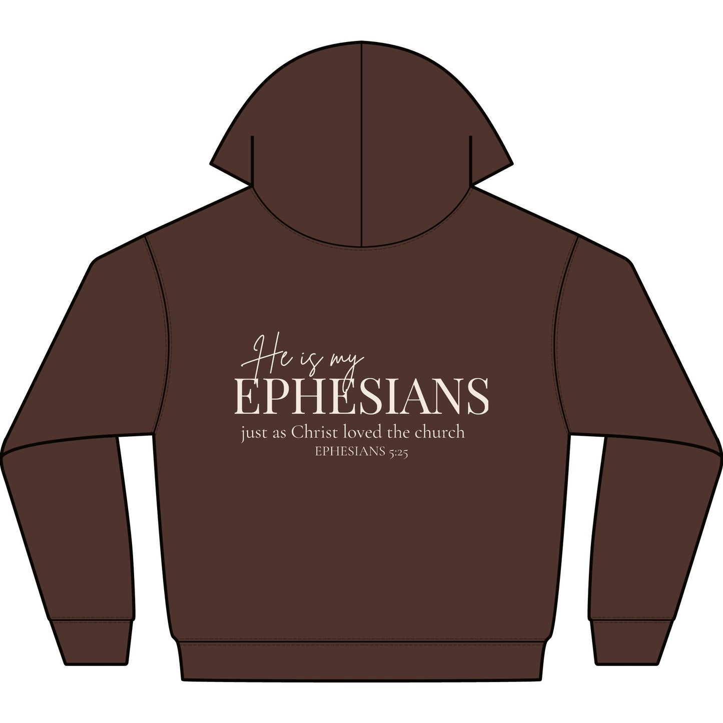 HE IS MY EPHESIANS - PREMIUM HEAVY-WEIGHT HOODIE