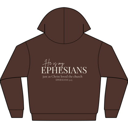 HE IS MY EPHESIANS - PREMIUM HEAVY-WEIGHT HOODIE