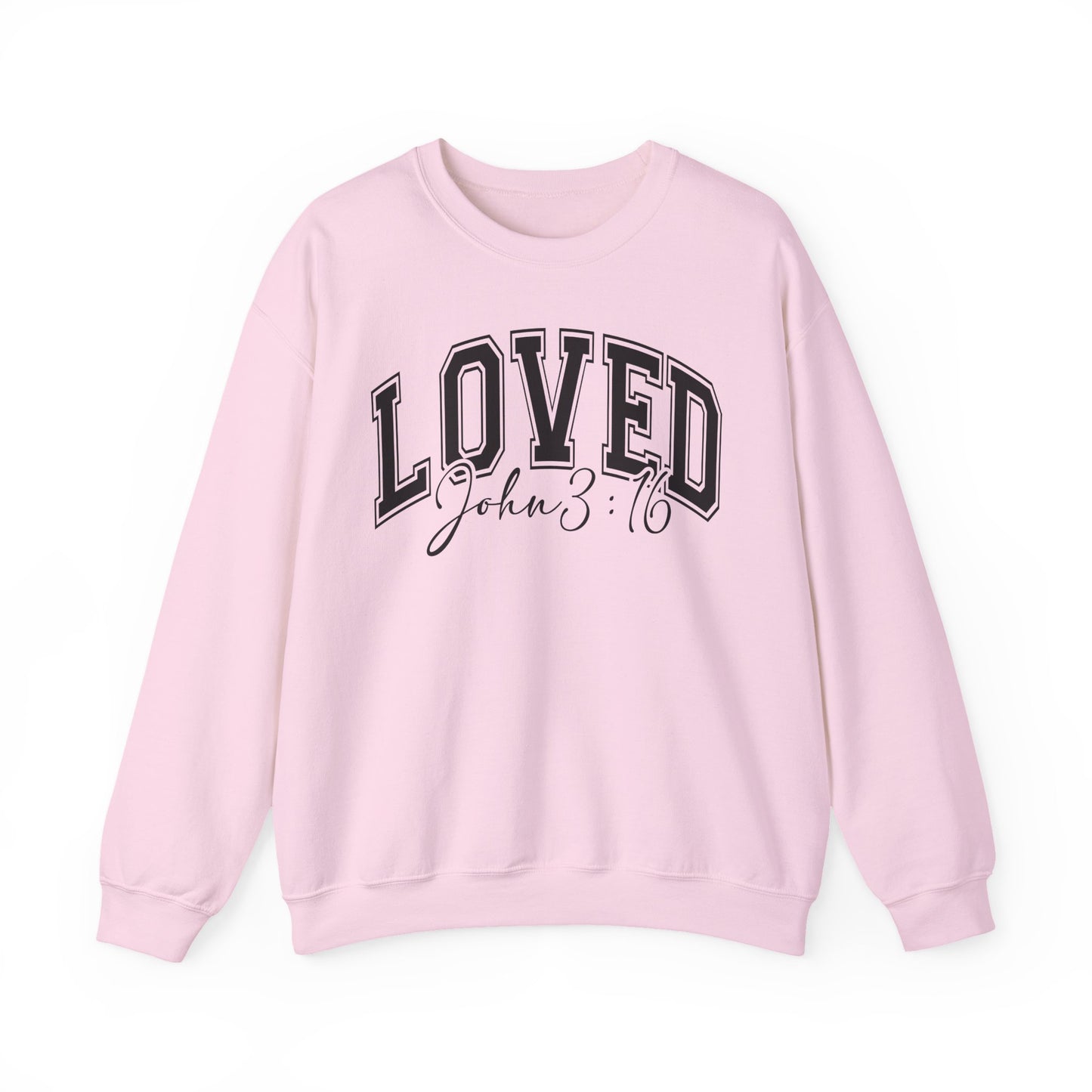 LOVED 3:16 - MEDIUM - HEAVY WEIGHT SWEATSHIRT
