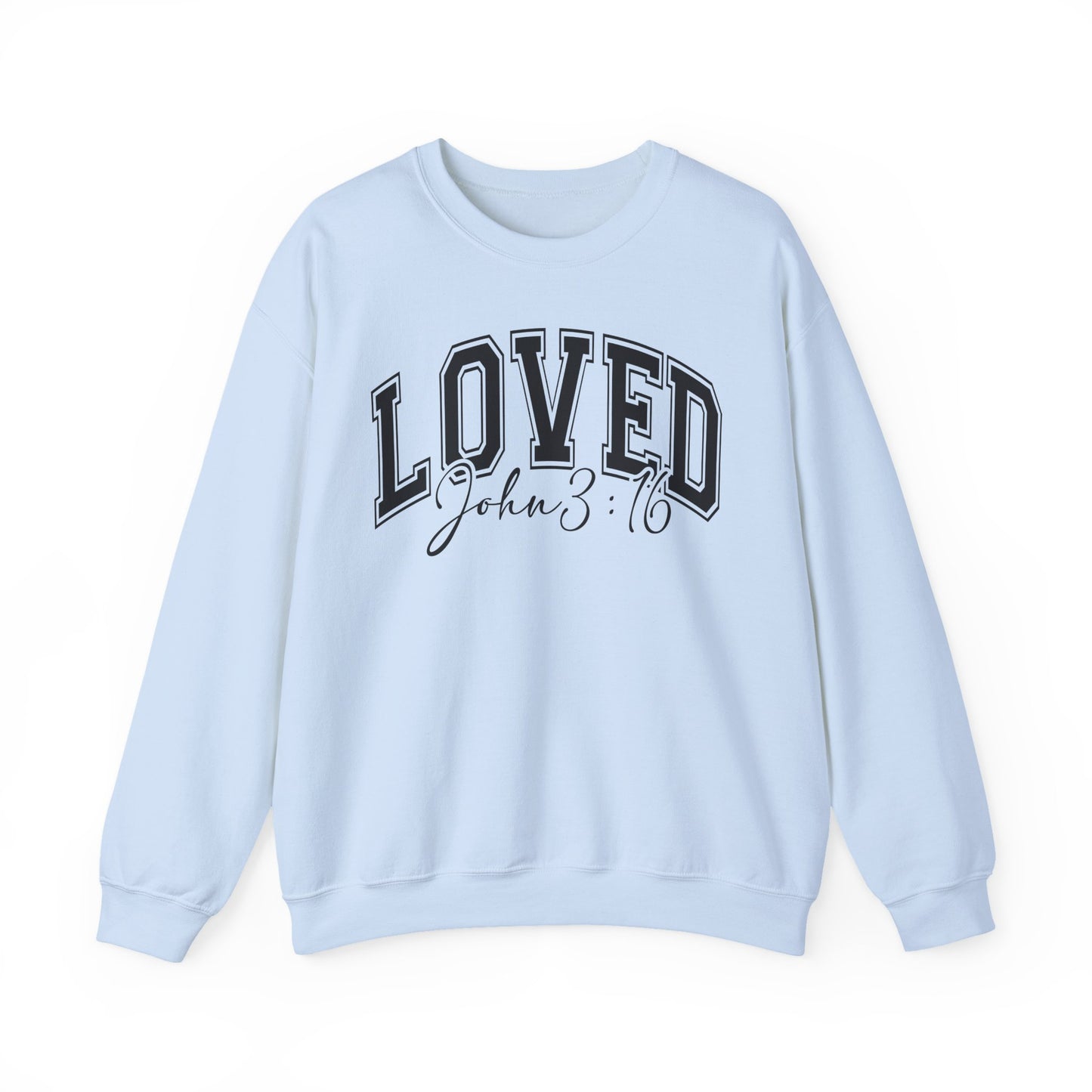 LOVED 3:16 - MEDIUM - HEAVY WEIGHT SWEATSHIRT