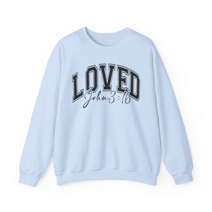 LOVED 3:16 - MEDIUM - HEAVY WEIGHT SWEATSHIRT
