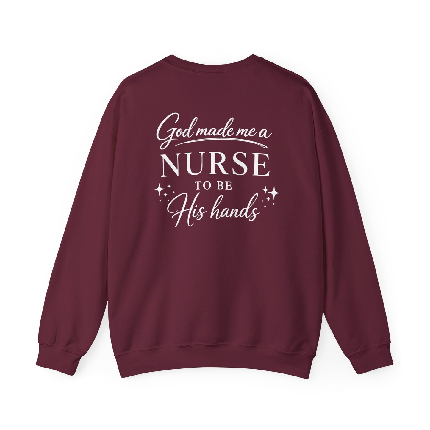 GOD MADE ME A NURSE - MEDIUM-HEAVY WEIGHT SWEATSHIRT
