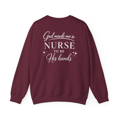 GOD MADE ME A NURSE - MEDIUM-HEAVY WEIGHT SWEATSHIRT