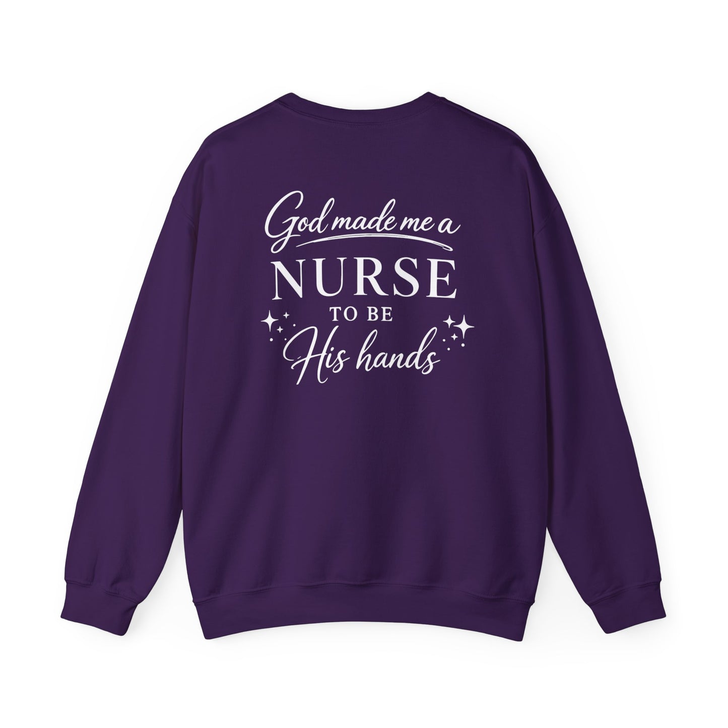 GOD MADE ME A NURSE - MEDIUM-HEAVY WEIGHT SWEATSHIRT