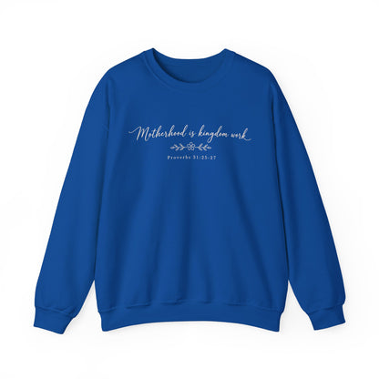 MOTHERHOOD IS KINGDOM WORK - MEDIUM-HEAVY WEIGHT SWEATSHIRT