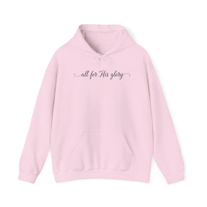 ALL FOR HIS GLORY - MEDIUM-HEAVY WEIGHT HOODIE