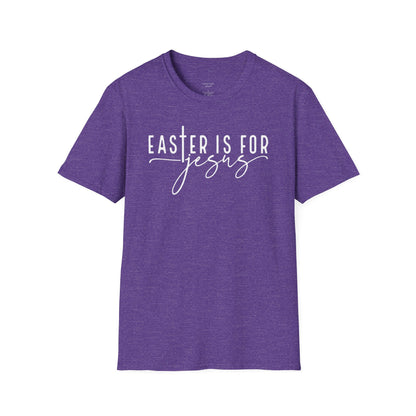 EASTER IS FOR JESUS - PREMIUM T-SHIRT