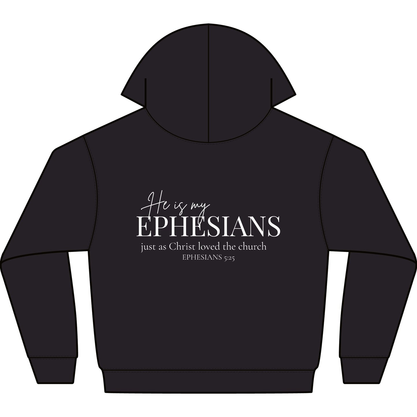 HE IS MY EPHESIANS - PREMIUM HEAVY-WEIGHT HOODIE