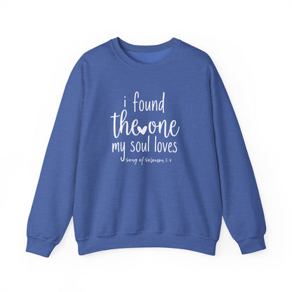 Crewneck Sweatshirt — “I Found The One My Soul Loves” Romantic Scripture Pullover