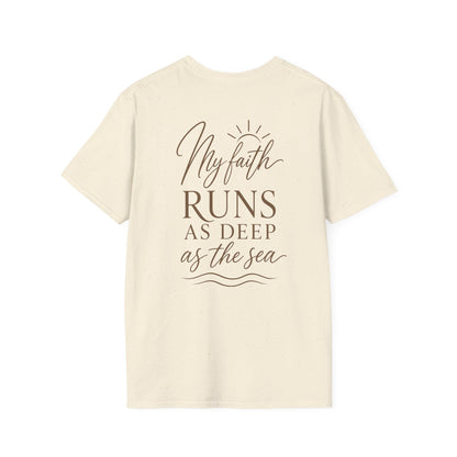 MY FAITH RUNS DEEP AS THE SEA - PREMIUM T-SHIRT