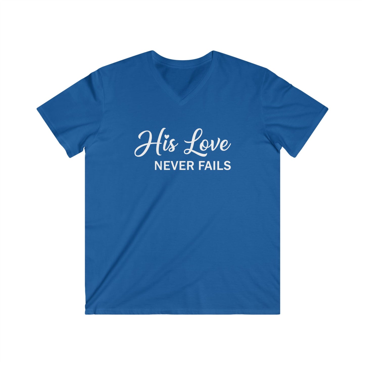 HIS LOVE NEVER FAILS - V-NECK PREMIUM T-SHIRT