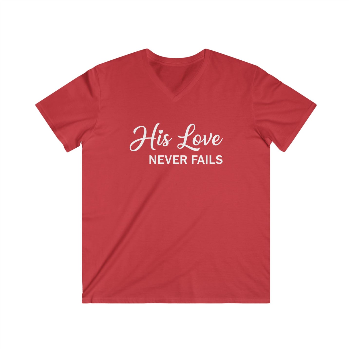 HIS LOVE NEVER FAILS - V-NECK PREMIUM T-SHIRT