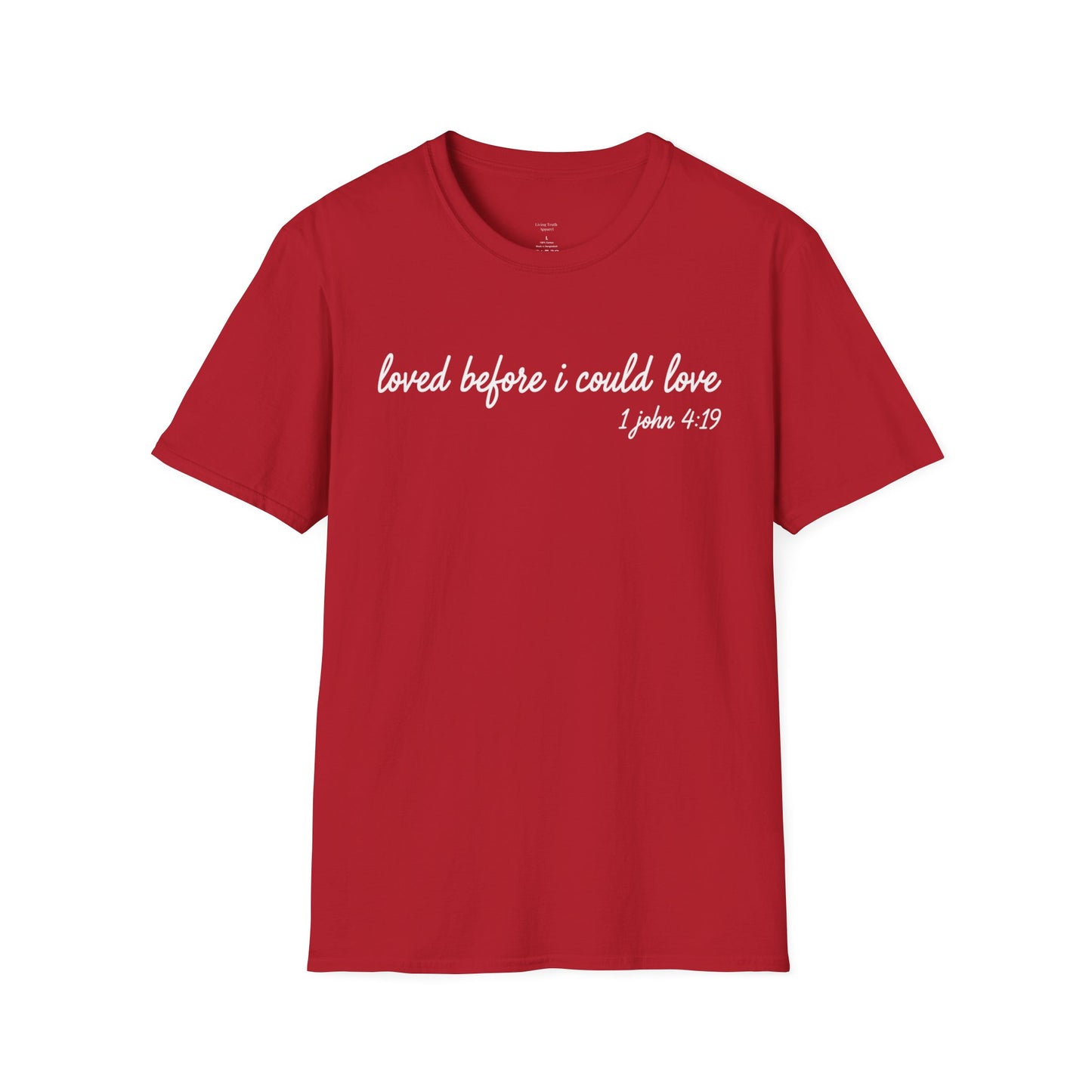 LOVED BEFORE I COULD LOVE - PREMIUM T-SHIRT