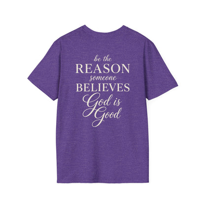 BE THE REASON - PREMIUM T-SHIRT
