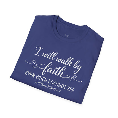 I WILL WALK BY FAITH - PREMIUM T-SHIRT