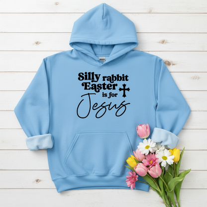 EASTER IS FOR JESUS - MEDIUM-HEAVY WEIGHT HOODIE
