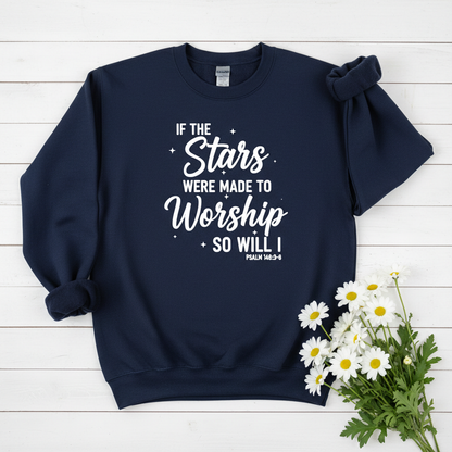 IF STARS WERE MADE TO WORSHIP - MEDIUM-HEAVY WEIGHT SWEATSHIRT