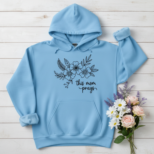 THIS MOM PRAYS - MEDIUM-HEAVY WEIGHT HOODIE