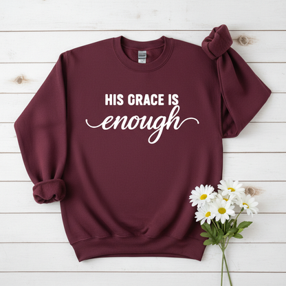 HIS GRACE IS ENOUGH - MEDIUM-HEAVY WEIGHT SWEATSHIRT